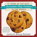 57 More of the Best Chocolate Chip Cookies in the World: The Recipes That Won the Second National Chocolate Chip Cookies Contest St. Martin's Press