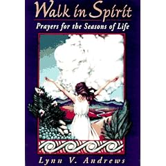 Walk in Spirit: Prayers for the Seasons of Life
