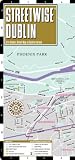 Streetwise Dublin Map - Laminated City Center Street Map of Dublin, Ireland
