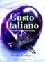 Gusto Italiano: Quick and Simple Vegetarian Cooking
