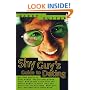 The Shy Guy's Guide to Dating: The Best Places to Meet Women, the Ten Best Pickup Lines, How to Tell if She Likes You, Eleven Women to Avoid, Do's and ... What Girls Say...and What They Really Mean