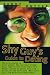 The Shy Guy's Guide to Dating: The Best Places to Meet Women, the Ten Best Pickup Lines, How to Tell if She Likes You, Eleven Women to Avoid, Do's and ... What Girls Say...and What They Really Mean