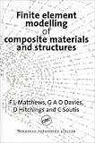 Finite Element Modelling of Composite Materials and Structures