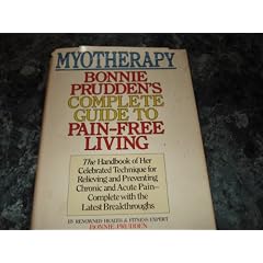 Myotherapy: Bonnie Prudden's Complete Guide to Pain-Free Living