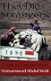 They Die Strangers (Cmes Modern Middle East Literature in Translation)