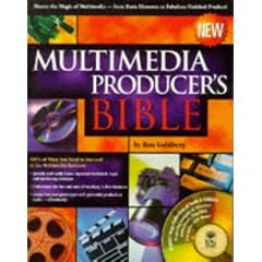 Multimedia Producer's Bible: Managing Projects and Teams