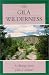The Gila Wilderness: A Hiking Guide by John A. Murray