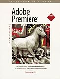 Adobe Premiere: Book & CD for Macintosh Version 4 (Classroom in a Book)