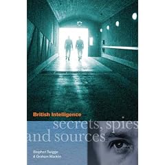 British Intelligence: Secrets, Spies and Sources
