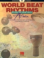 World Beat Rhythms: Beyond the Drum Circle - Africa: For Drummers, Percussionists and All Musicians