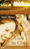 K&uuml;sse im Chaos - Elaine Winter