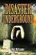 Disasters Underground