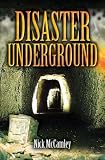 Disasters Underground