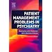 Patient Management Problems in Psychiatry