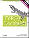 TYPO3 Kochbuch - Aktuell zu TYPO3 4.2, m. CD-ROM