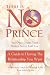 There is No Prince and Other Truths Your Mother Never Told You: A Guide to Having the Relationship You Want