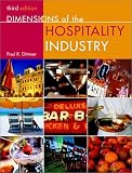 Dimensions of the Hospitality Industry: An Introduction, 3rd Edition Paul R. Dittmer