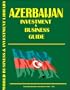 Azerbaijan Investment & Business Guide
