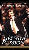 Live with Passion! : Stategies for Creating a Compelling Future