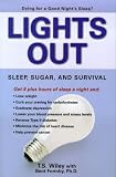 Lights Out: Sleep, Sugar, and Survival