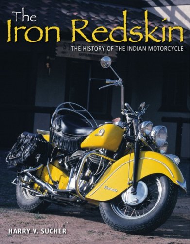 Haynes Pubn The Iron Redskin: The History of the Indian Motorcycle