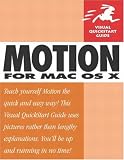 Motion for Mac OS X (Visual QuickStart Guide)
