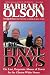 The Final Days: The Last, Desperate Abuses of Power by the Clinton White House