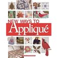 New Ways to Applique' by  House of White Birches
