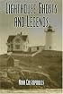 Lighthouse Ghosts and Legends (Haunted Lights)