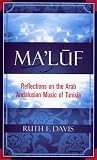 Maluf: Reflections on the Arab Andalusian Music of Tunisia