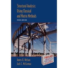 Structural Analysis: Using Classical and Matrix Methods