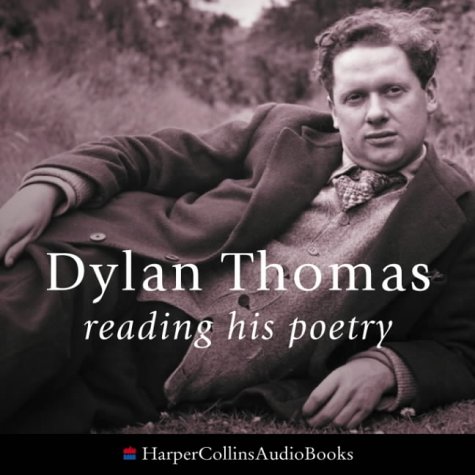 Childrens Toyshop  Books : Dylan Thomas Reading His Poetry: Complete & Unabridged