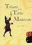 Tr�sors de la Table M�di�vale : Tome 1, La cuisine