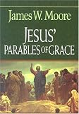 Jesus Parables of Grace