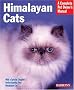 Himalayan Cats (Barron's Complete Pet Owner's Manuals)
