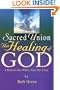 Sacred Union: The Healing of God