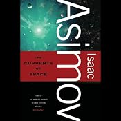 The Currents of Space | [Isaac Asimov]