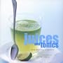 Juices and Tonics