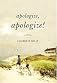 Apologize, Apologize!