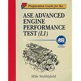 Preparation Guide for the ASE Advanced Engine Performance Test (L1) (It-Automotive Technology) by Advanced Technology