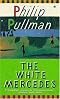 The White Mercedes by Philip Pullman
