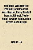Chehalis, Washington: People from Chehalis, Washington, Harry Randall Truman, Albert E. Tozier, Ralph Towner, Ralph Julian Rivers, Vean Greg