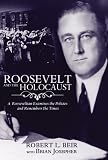 Roosevelt and the Holocaust