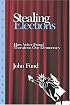 Stealing Elections: How Voter Fraud Threatens Our Democracy