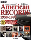 Goldmine Standard Catalog of American Records: 1950-1975 (Goldmine Standard Catalog of American Records)