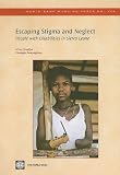 Escaping Stigma and Neglect: People With Disabilities in Sierra Leone (World Bank Working Papers)
