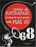Cahier de rattrapage à l\'usage de ceux qui ont raté Mai 68
