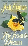 The Texan's Dream (Jove Historical Romance)