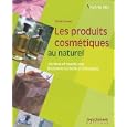 Les produits cosm�tiques au naturel : Jeunesse et beaut� avec les plantes du Br�sil et d'Amazonie