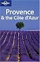 Provence and the Cote D'Azur (Lonely Planet Regional Guides)